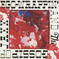 EGO-WRAPPIN’AND　THE　GOSSIP　OF　JAXX/ＣＤ/TFCC-86284